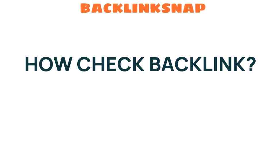 check-backlink-effectively