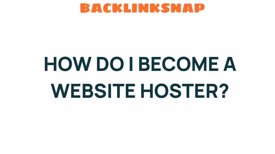 how-do-i-become-a-website-hoster