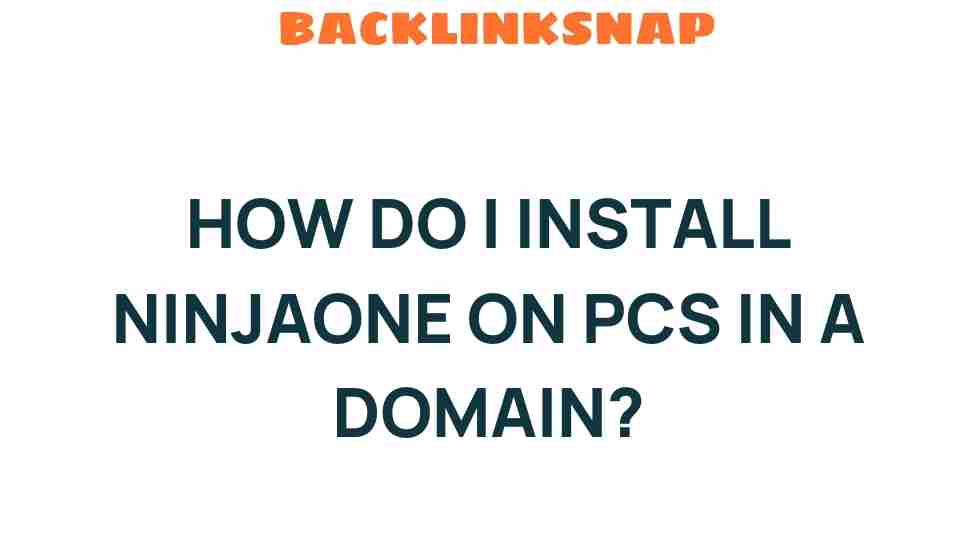 ninjaone-installation-domain-pcs