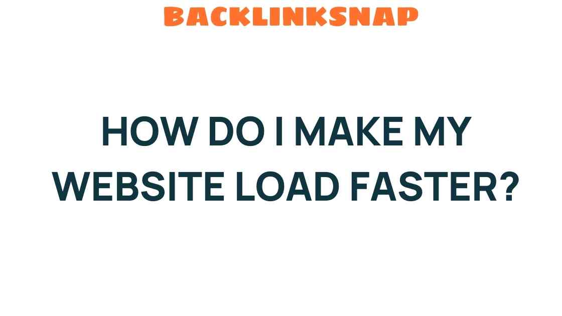 Unlocking Speed: How Do I Make My Website Load Faster?