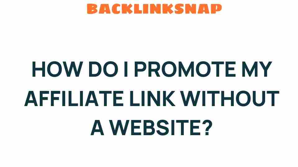 promote-affiliate-link-without-website