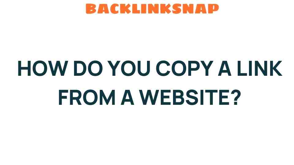 how-do-you-copy-a-link-from-a-website