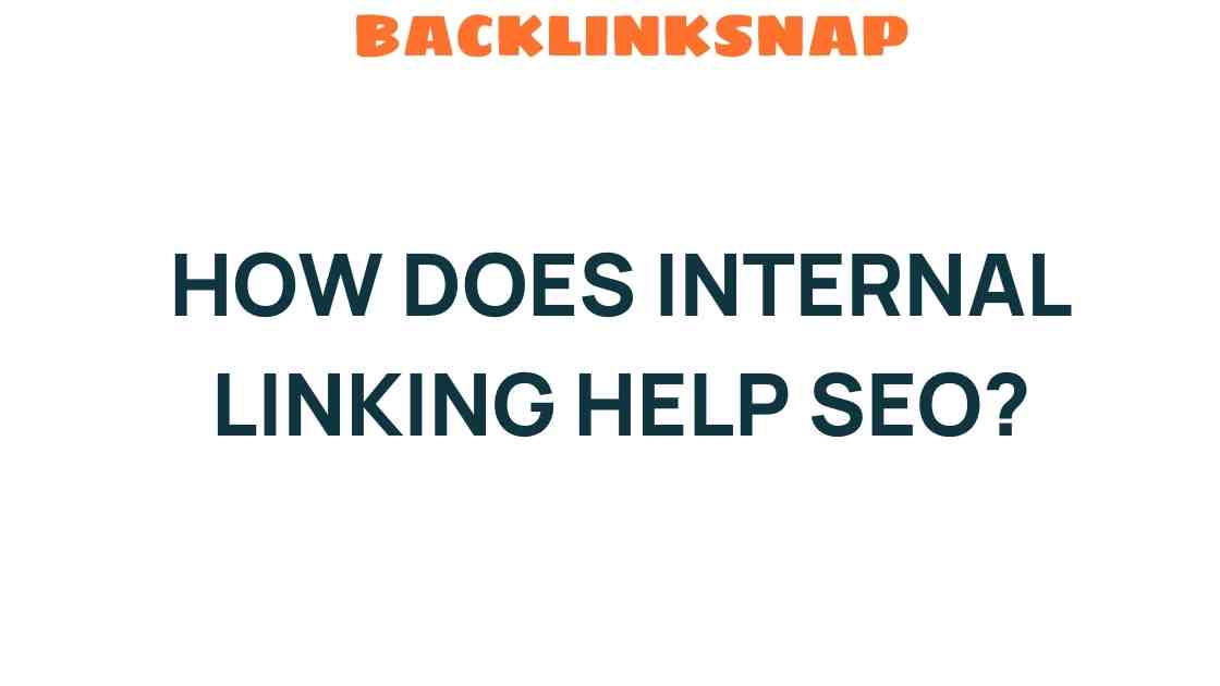 how-does-internal-linking-help-seo