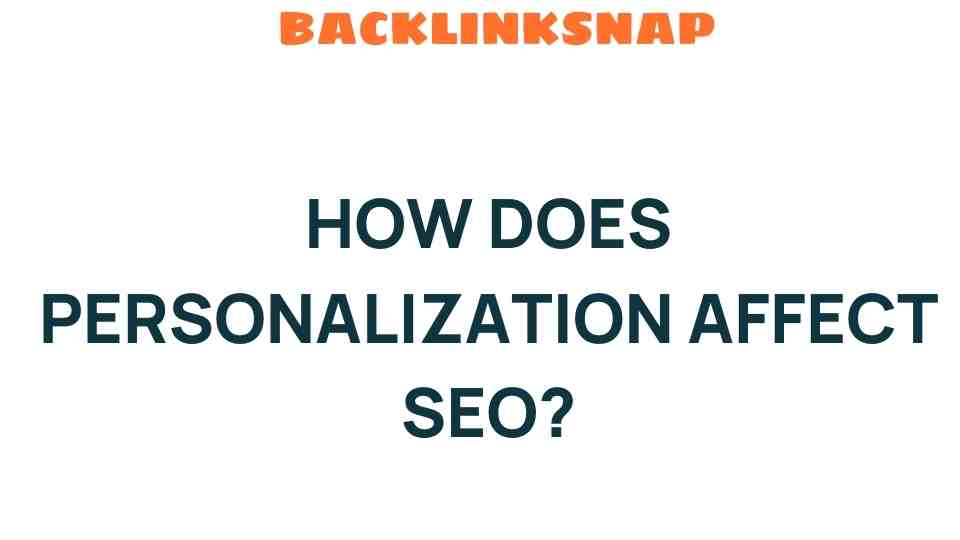 how-does-personalization-affect-seo