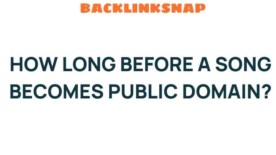 how-long-before-song-becomes-public-domain