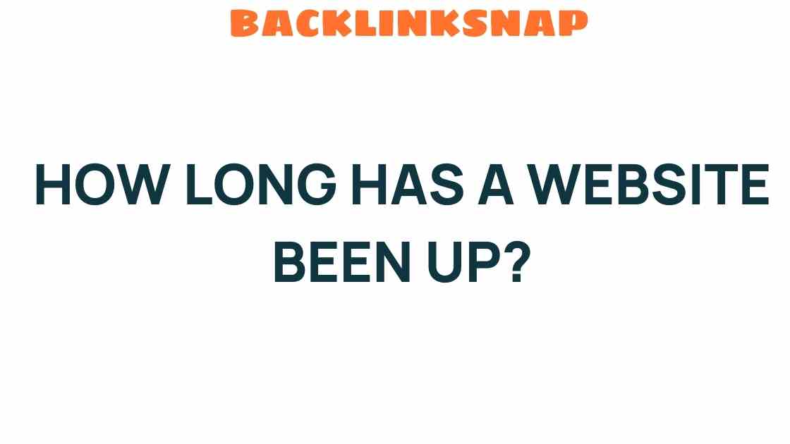 how-long-has-a-website-been-up