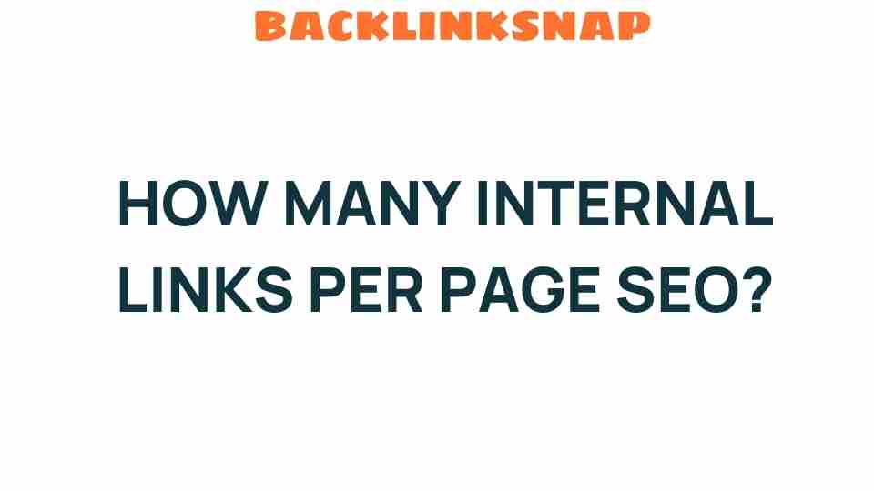 how-many-internal-links-per-page-seo