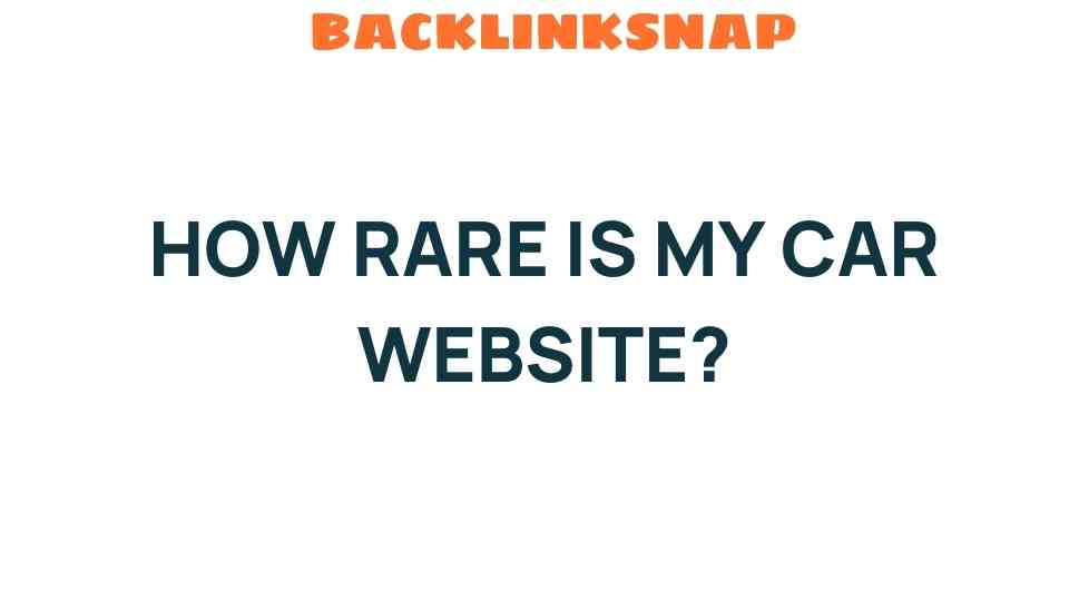 how-rare-is-my-car