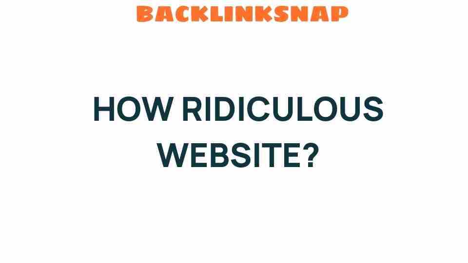 how-ridiculous-websites-are-shaping-digital-landscape