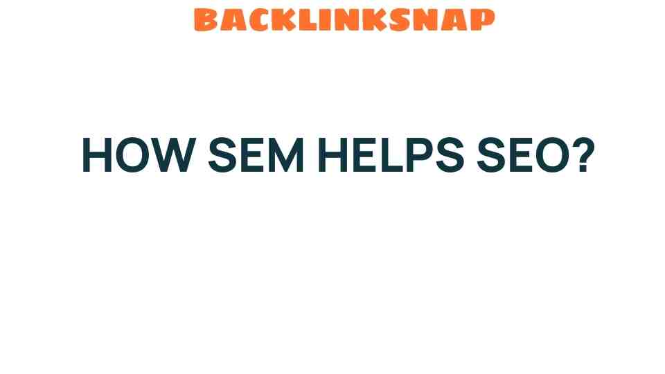 how-sem-helps-seo