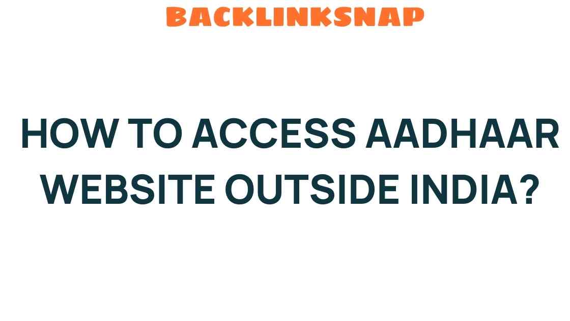 access-aadhaar-website-outside-india