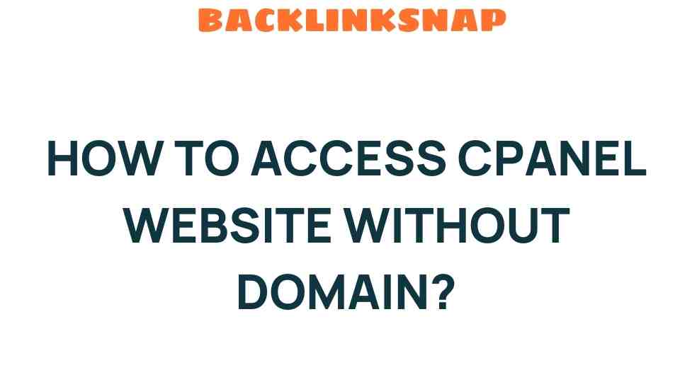 access-cpanel-website-without-domain