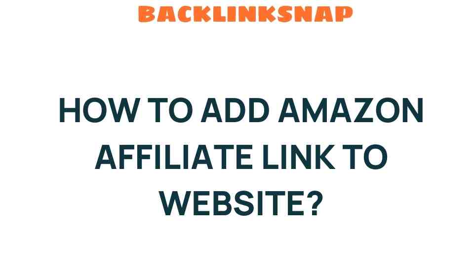 add-amazon-affiliate-link-to-website