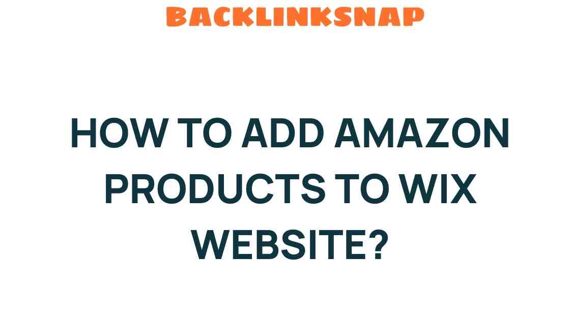 adding-amazon-products-to-wix-website