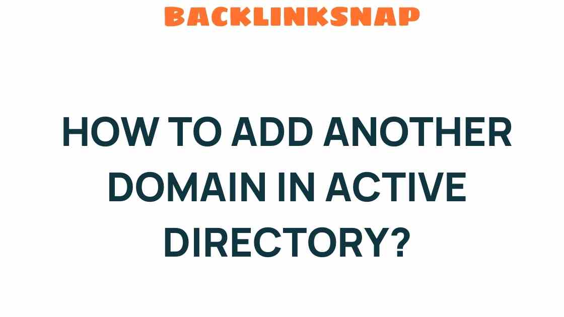 how-to-add-another-domain-in-active-directory