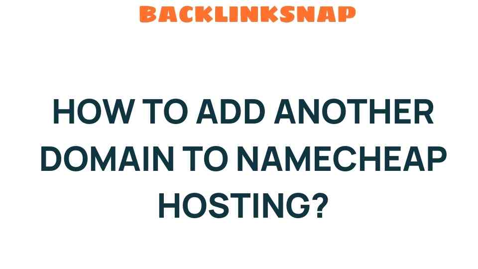 adding-another-domain-namecheap-hosting