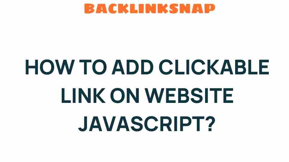 add-clickable-link-website-javascript
