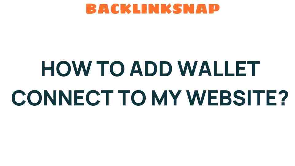 how-to-add-wallet-connect-to-my-website