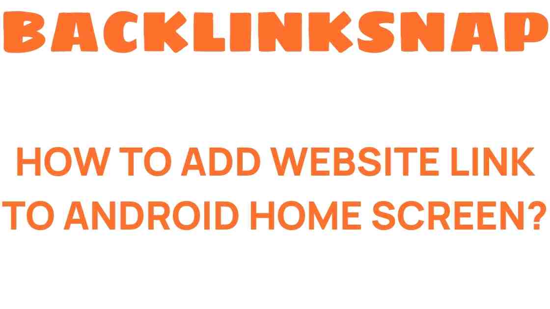 add-website-link-android-home-screen