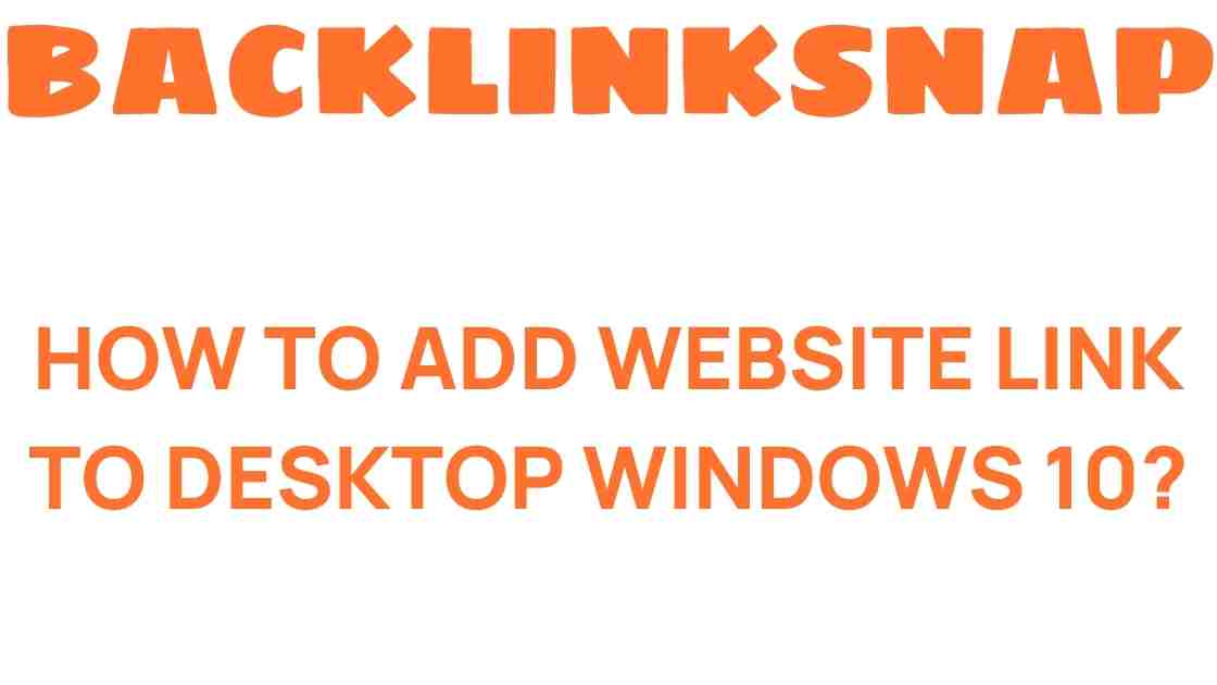 add-website-link-to-desktop-windows-10