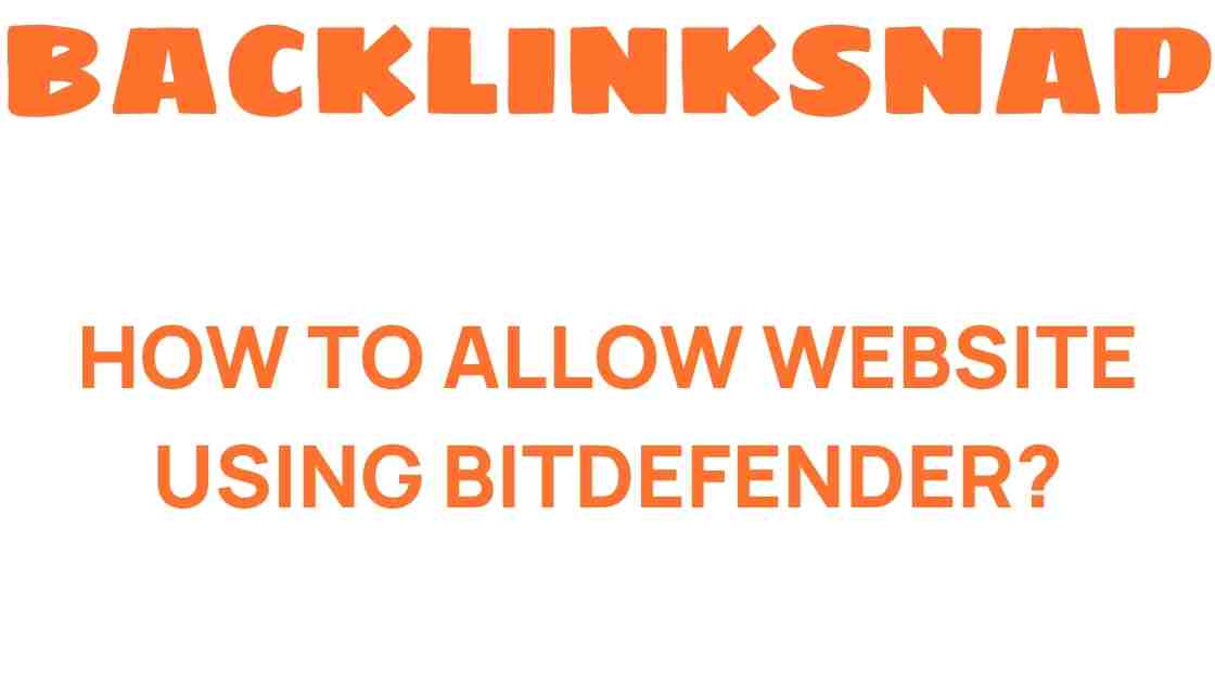 allow-website-using-bitdefender