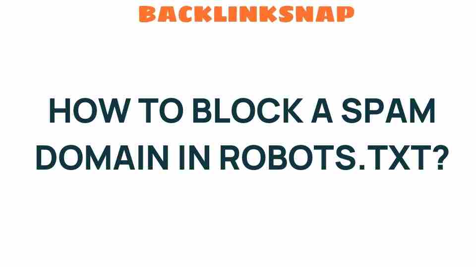 block-spam-domain-robots-txt
