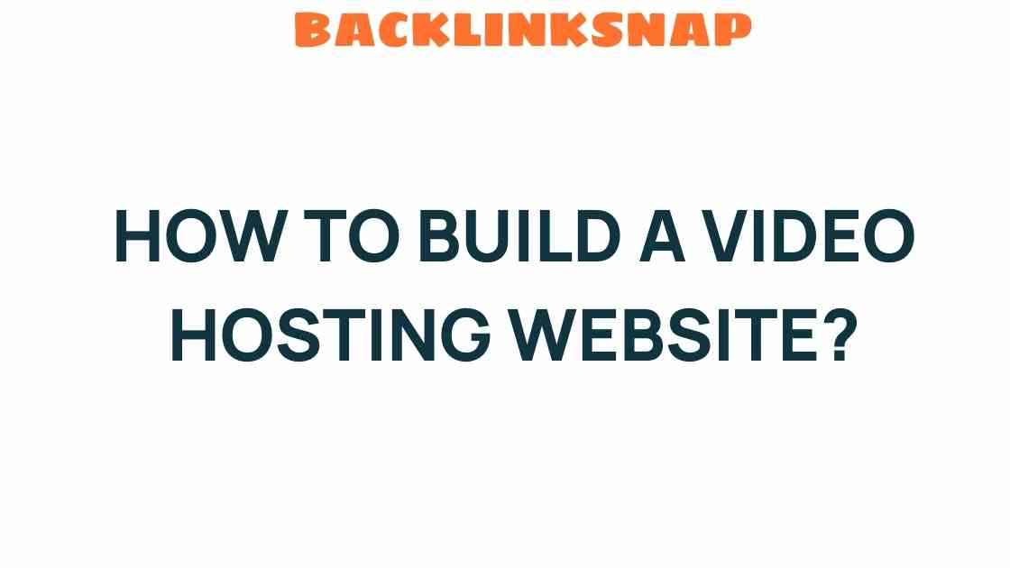 how-to-build-a-video-hosting-website