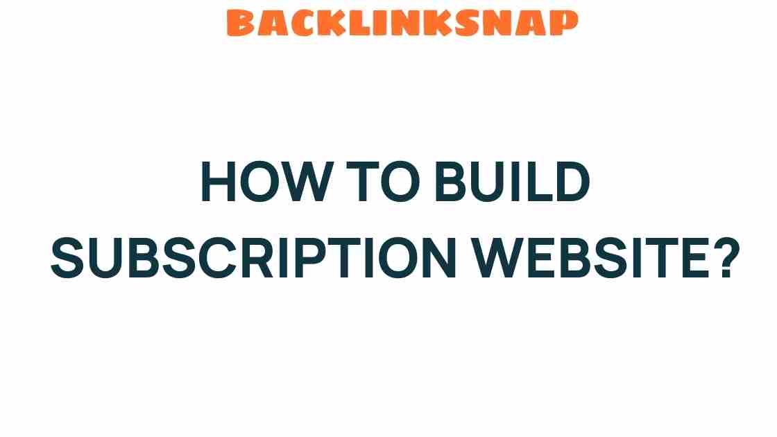 how-to-build-subscription-website
