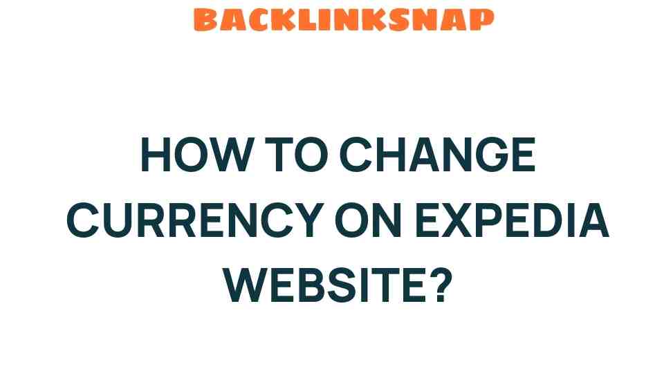 change-currency-expedia-website