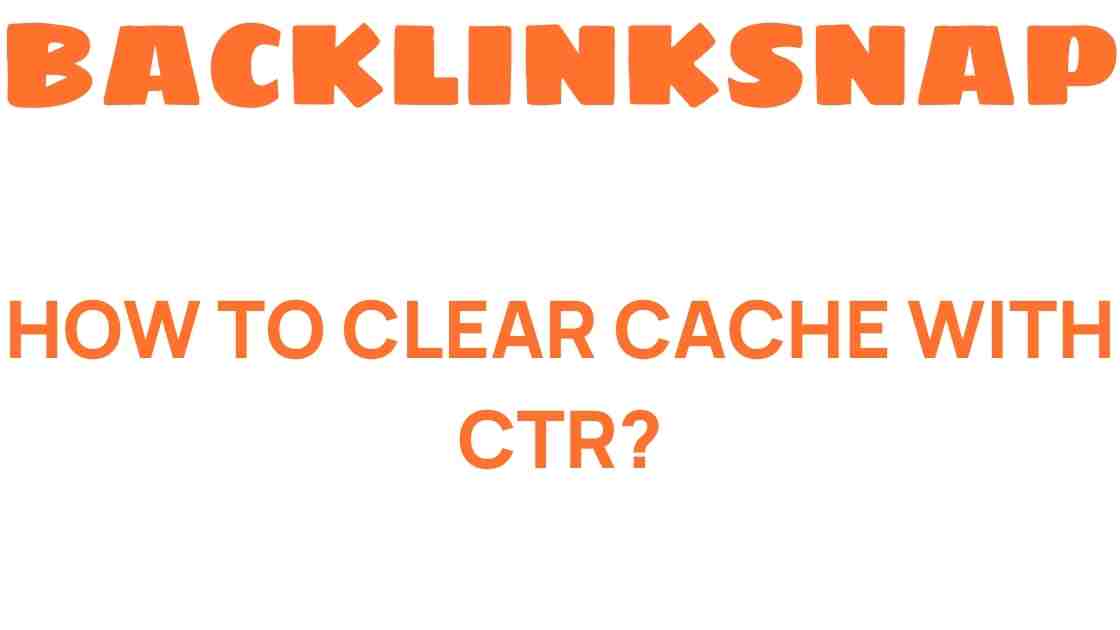 clear-cache-with-ctr