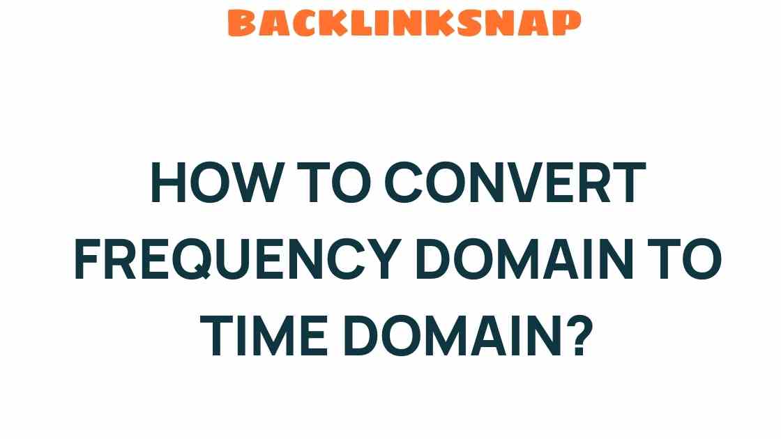 convert-frequency-domain-to-time-domain
