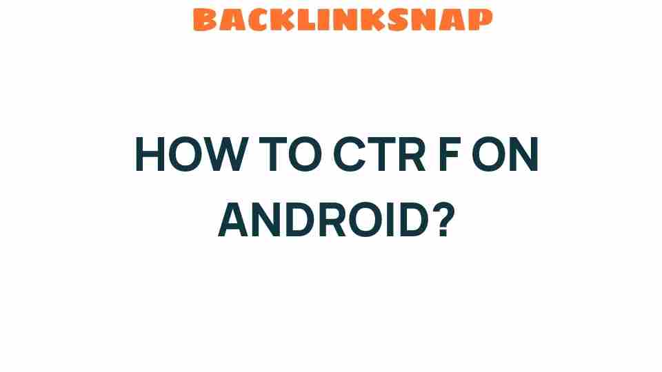 ctr-f-on-android