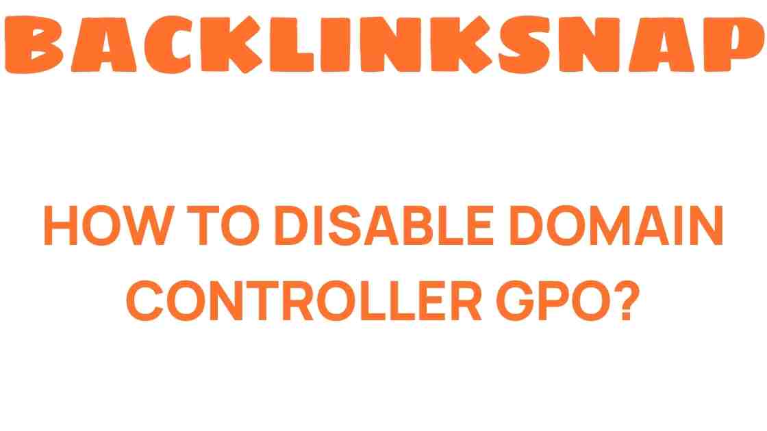 disable-domain-controller-gpo