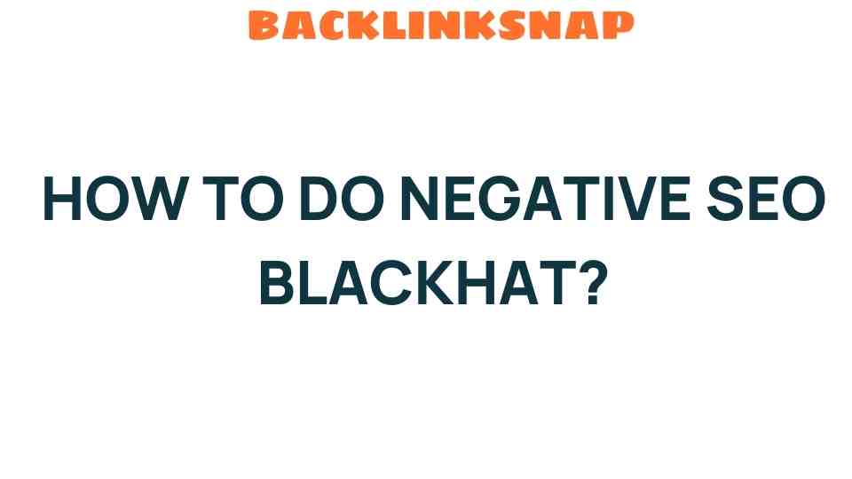 negative-seo-blackhat-tactics