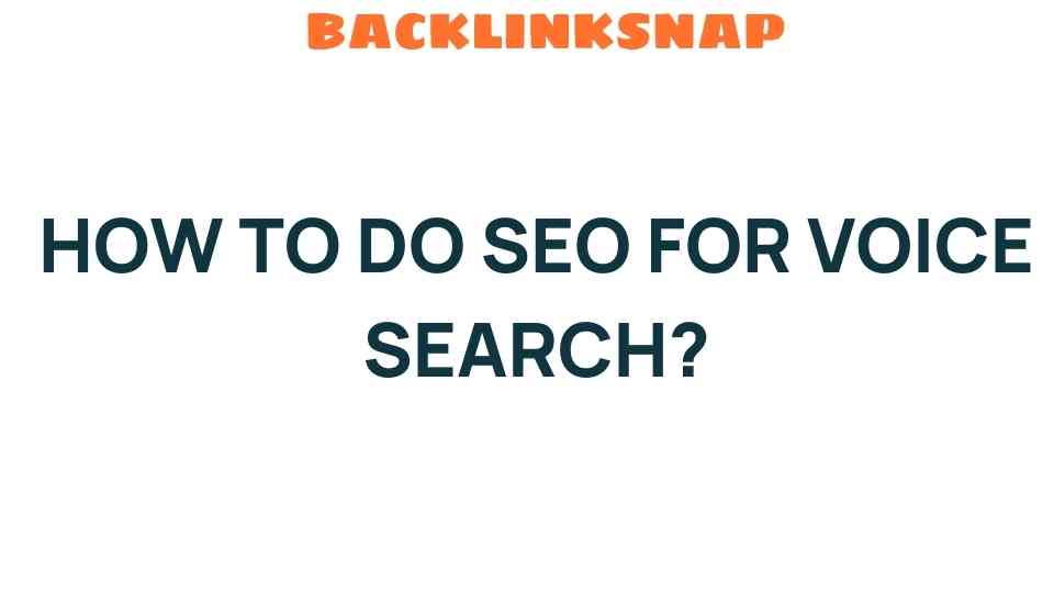 Mastering SEO for Voice Search: Unlocking New Digital Frontiers