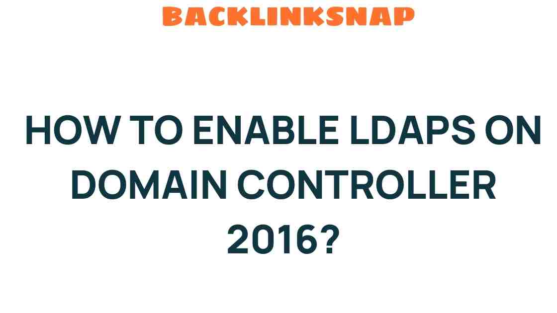 enable-ldaps-domain-controller-2016