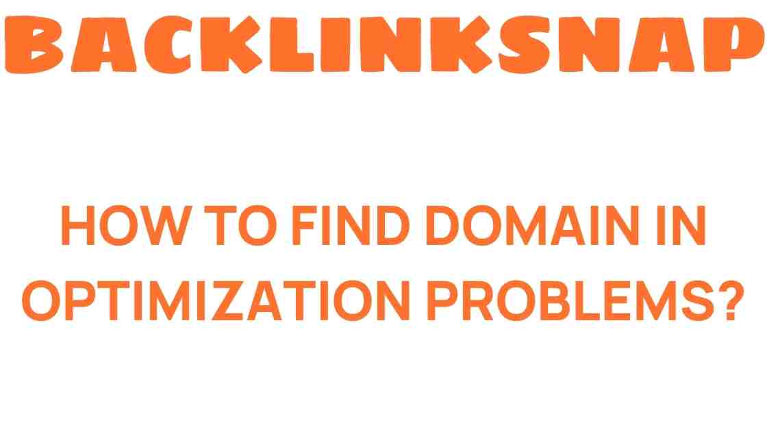 how-to-find-domain-in-optimization-problems