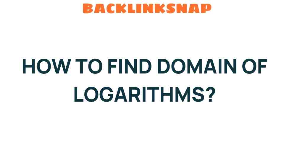 how-to-find-domain-of-logarithms