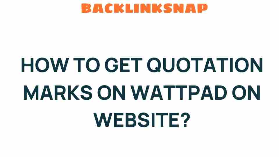 get-quotation-marks-on-wattpad