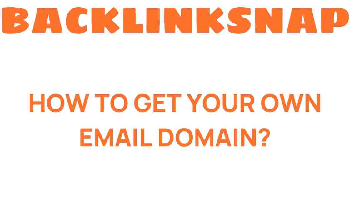 how-to-get-your-own-email-domain