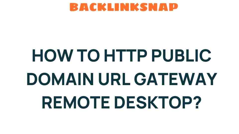 http-public-domain-url-gateway-remote-desktop