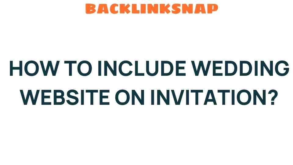 Seamlessly Integrate Your Wedding Website into Invitations