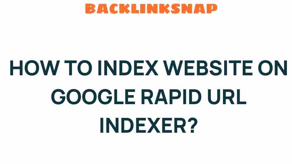 index-website-google-rapid-url