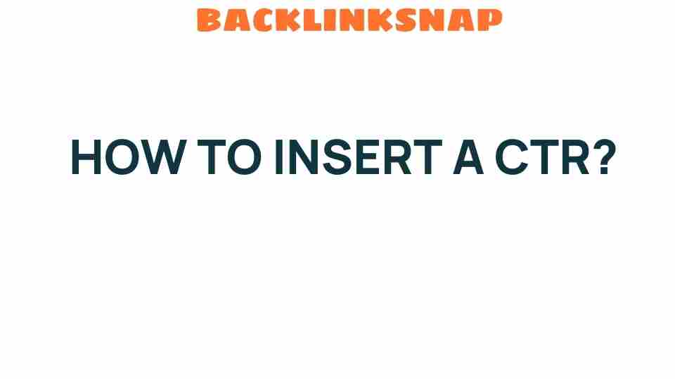 how-to-insert-a-ctr
