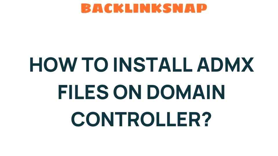 install-admx-files-domain-controller