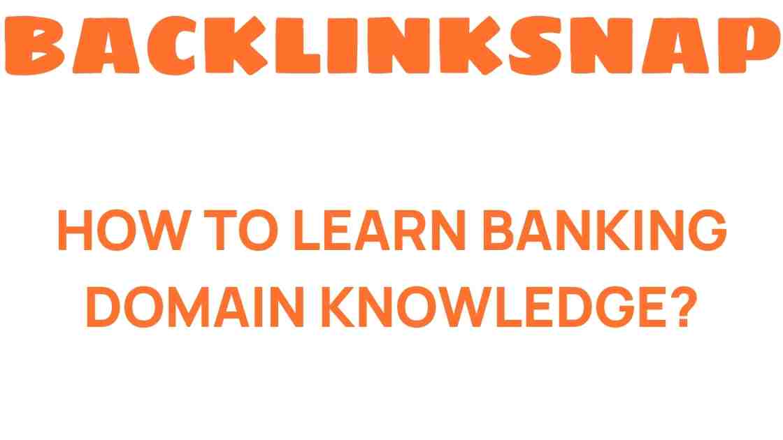 how-to-learn-banking-domain-knowledge