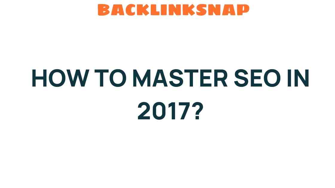 seo-mastery-2017-guide