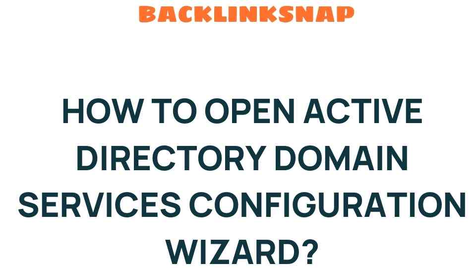 open-active-directory-domain-services-configuration-wizard