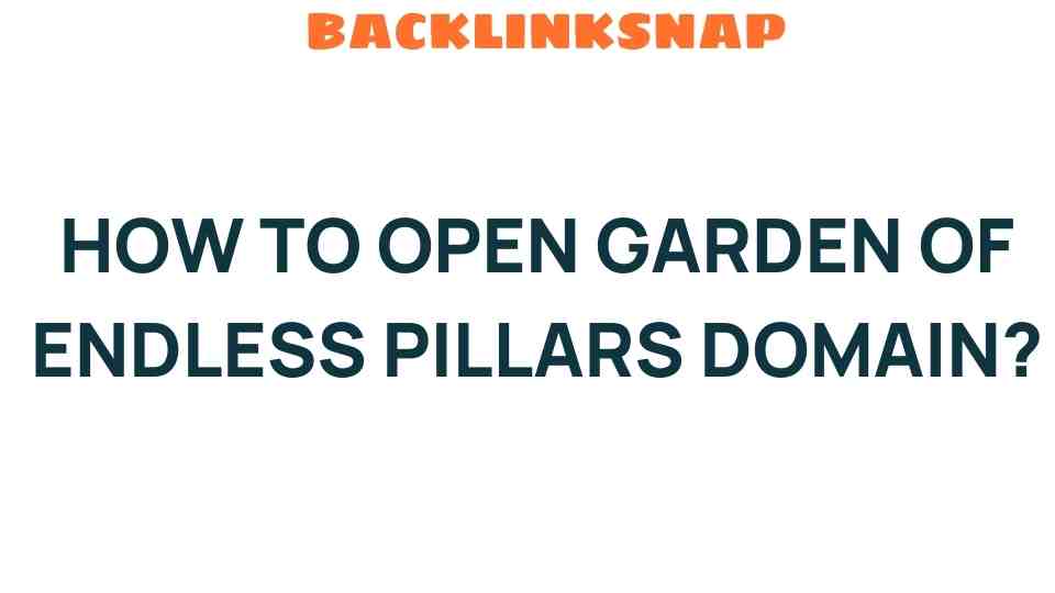 garden-of-endless-pillars-domain