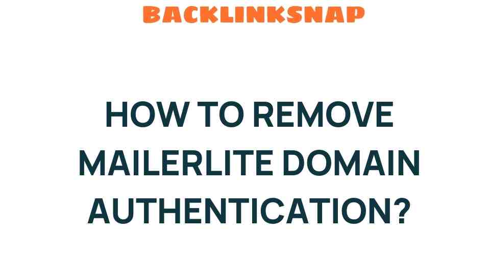 remove-mailerlite-domain-authentication